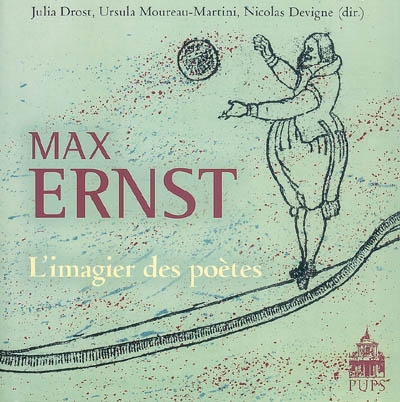 Max Ernst, l'imagier des poètes
