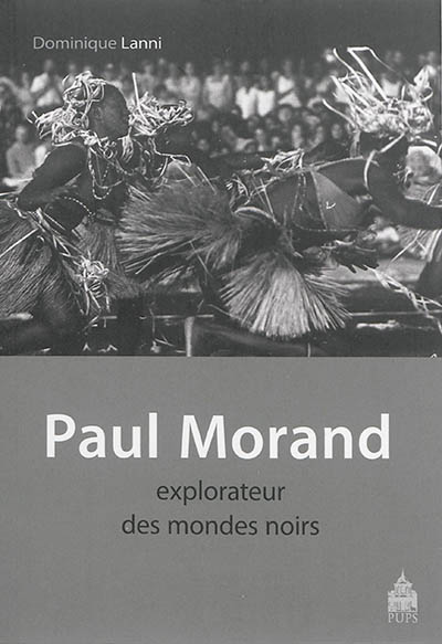 Paul Morand, explorateur des mondes noirs : Antilles-États-Unis-Afrique, 1927-1930