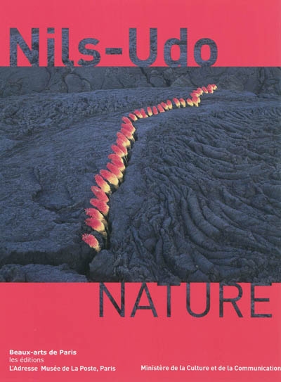 Nils Udo : Nature : rétrospective du 30 mai au 1er octobre 2011, [Paris], L'Adresse Musée de la poste