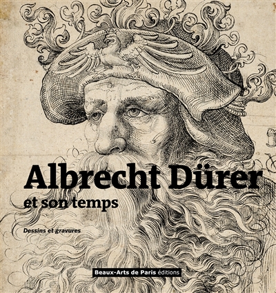 Albrecht Dürer et son temps dessins et gravures