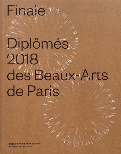 Finale : Diplômés 2018 des Beaux-Arts de Paris