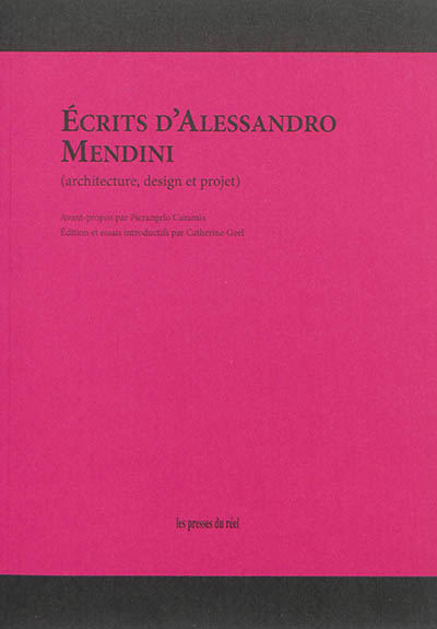 Écrits d'Alessandro Mendini : architecture, design et projet