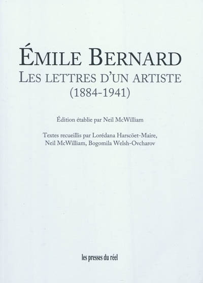 Émile Bernard : les lettres d'un artiste, 1884-1941