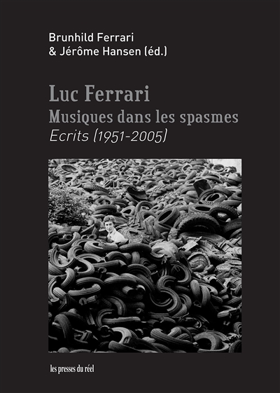Musiques dans les spasmes : écrits, 1951-2005