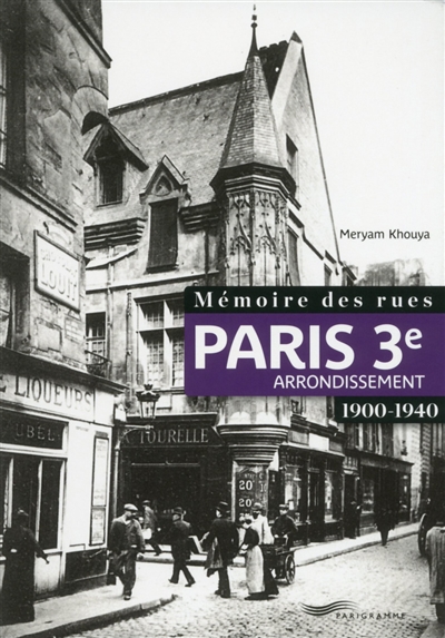 Paris, 3e arrondissement : 1900-1940
