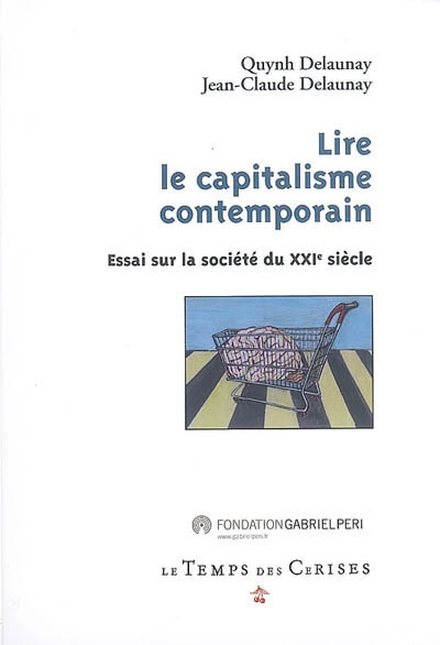 Lire le capitalisme contemporain : essai sur la société du XXIe siècle
