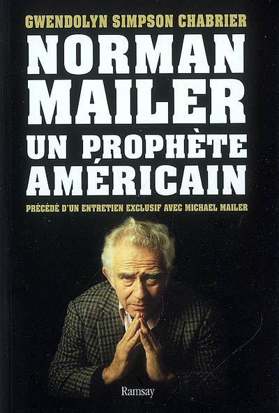 Norman Mailer, un prophète américain