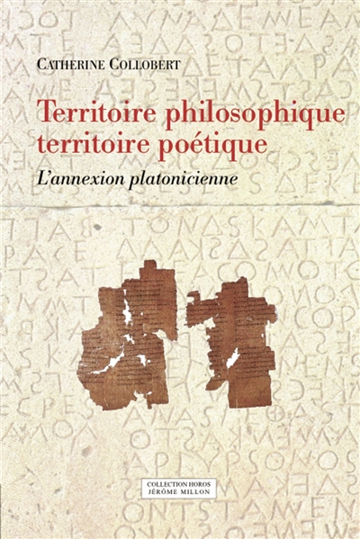Territoire philosophiques, territoire poétique : l'annexion platonicienne