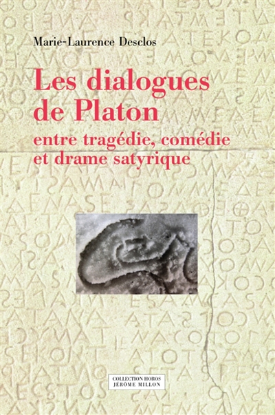 Les dialogues de Platon : entre tragédie, comédie et drame satyrique
