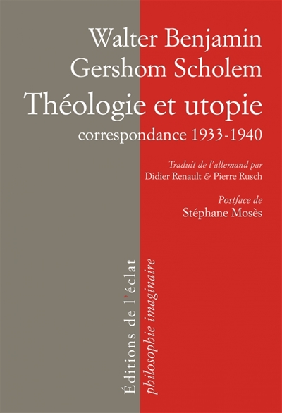 Théologie et utopie : correspondance, 1932-1940