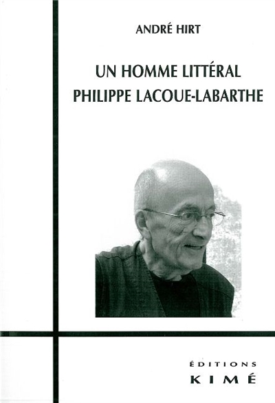 Un homme littéral, Philippe Lacoue-Labarthe