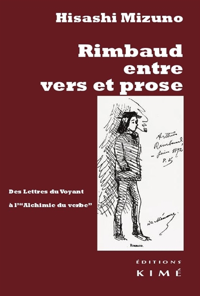 Rimbaud entre vers et prose : des "Lettres du voyant" à l'"Alchimie du verbe"