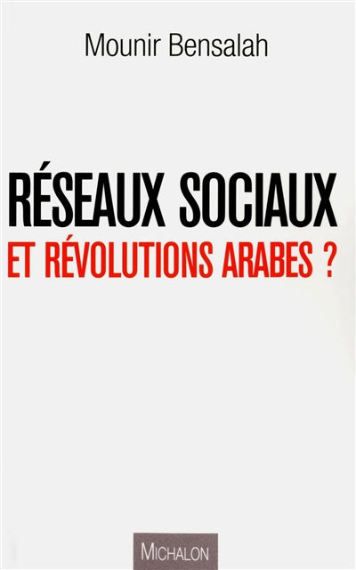 Réseaux sociaux et révolutions arabes