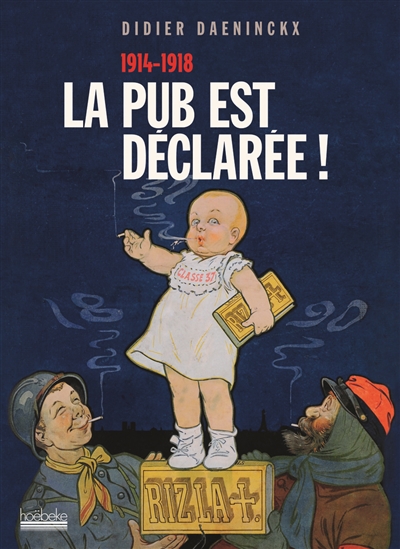 La pub est déclarée ! : 1914-1918