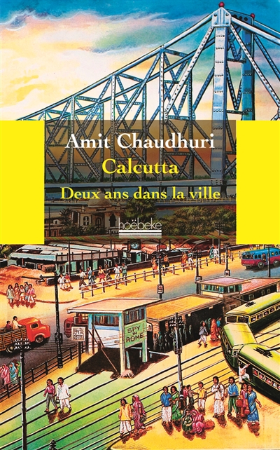 Calcutta : deux ans dans la ville