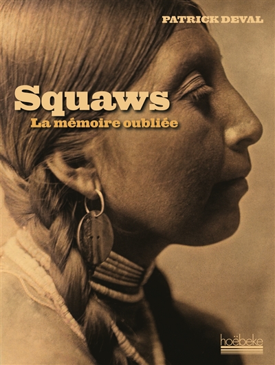 Squaws : la mémoire oubliée