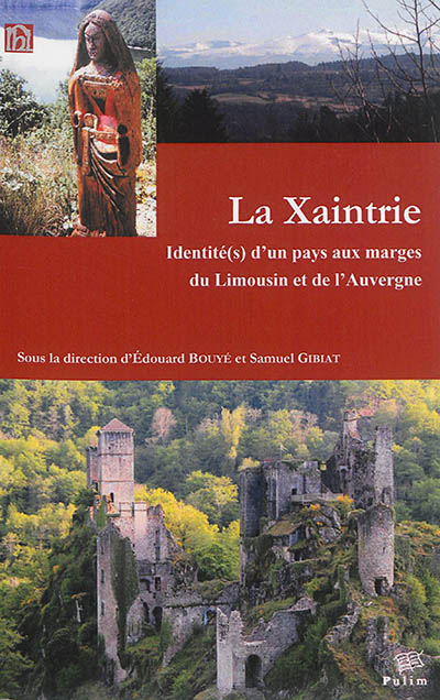 La Xaintrie : identités d'un pays aux marges du Limousin et de l'Auvergne