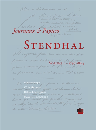 Journaux et papiers. Volume I , 1797-1804