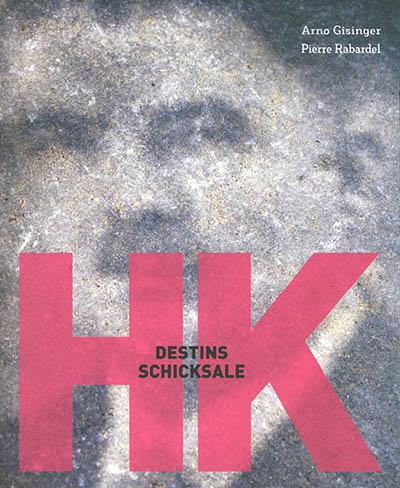 HK, destins = HK, Schicksale