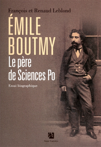 Émile Boutmy, le père de Science Po
