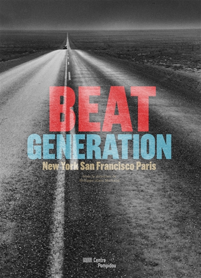 Beat generation : catalogue de l'exposition