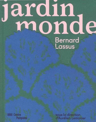 Bernard Lassus : jardin monde