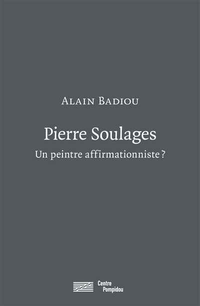 Pierres Soulages : un peintre affirmationniste ?