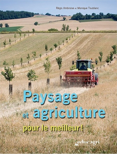 Paysage et agriculture pour le meilleur !