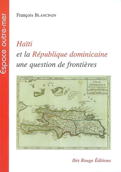 Haïti et la République dominicaine : une question de frontière
