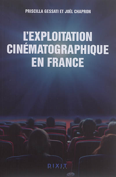 L'exploitation cinématographique en France