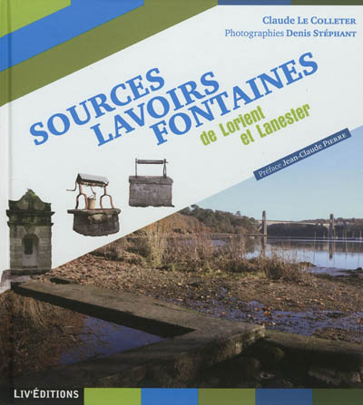 Sources, lavoirs, fontaines de Lorient et Lanester