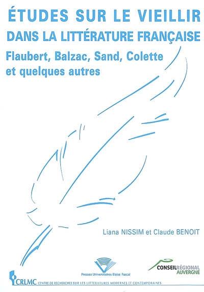 Études sur le vieillir dans la littérature française : Flaubert, Balzac, Sand, Colette et quelques autres