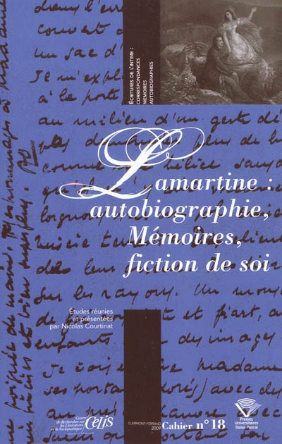 Lamartine, autobiographie, mémoires, fiction de soi