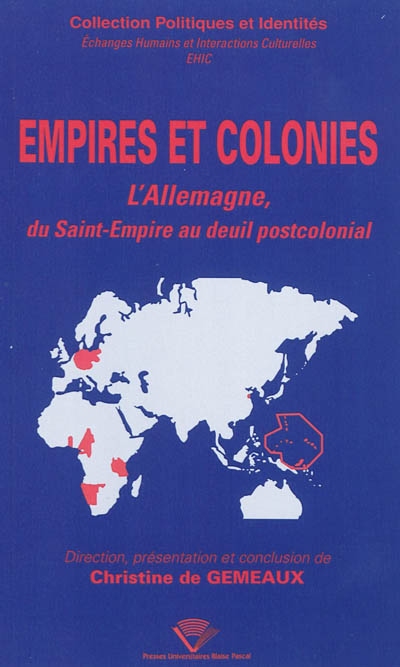 Empires et colonies : l'Allemagne, du Saint-Empire au deuil postcolonial