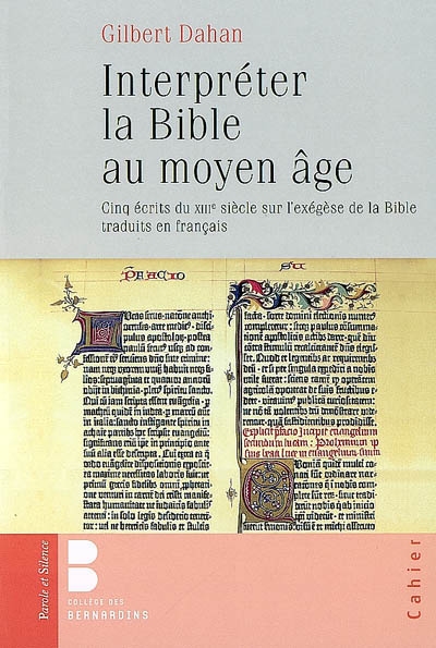 Interpréter la Bible au Moyen âge : cinq écrits du XIIIe siècle sur l'exégèse de la Bible traduits en français