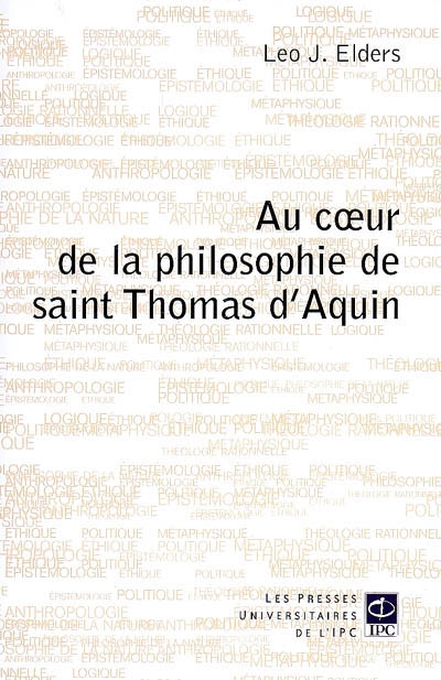Au coeur de la philosophie de saint Thomas d'Aquin