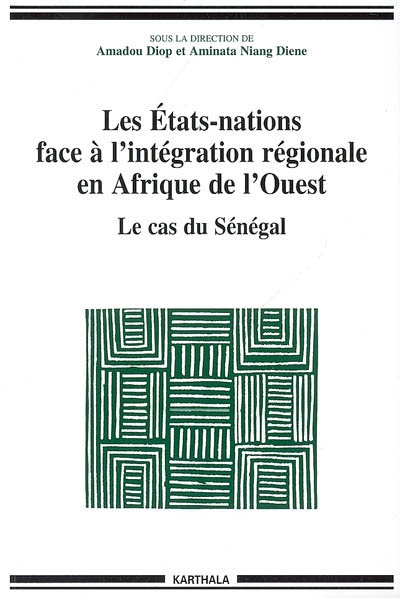 Les États-nations face à l'intégration régionale en Afrique de l'Ouest , Le cas du Sénégal