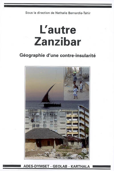 L'autre Zanzibar : géographie d'une contre-insularité