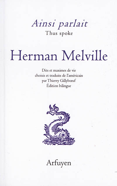 Ainsi parlait Herman Melville = Thus spoke Herman Melville