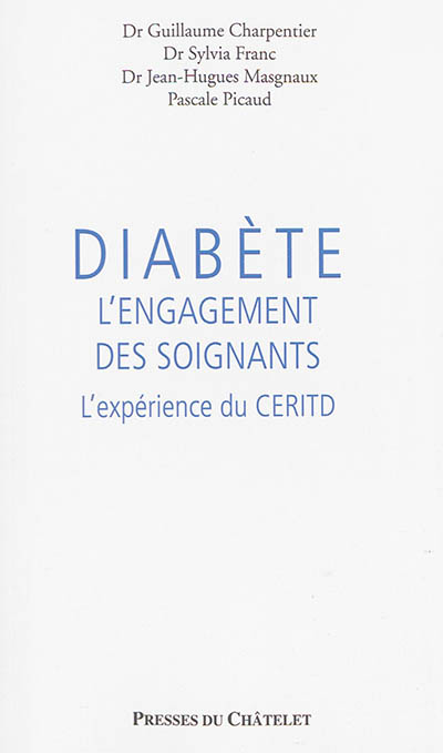 Diabète : l'engagement des soignants : l'expérience du CERITD