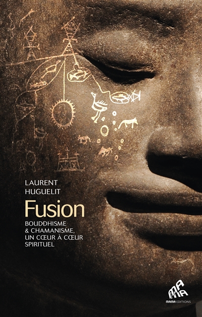 Fusion : Bouddhisme et chamanisme, un cœur à cœur spirituel