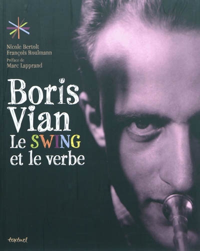 Boris Vian : le swing et le verbe