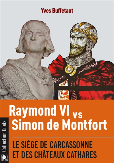 Raymond VI vs Simon de Montfort : le siège de Carcassonne et des cahâteaux cathares