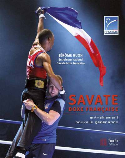 Savate boxe française : entraînement nouvelle génération
