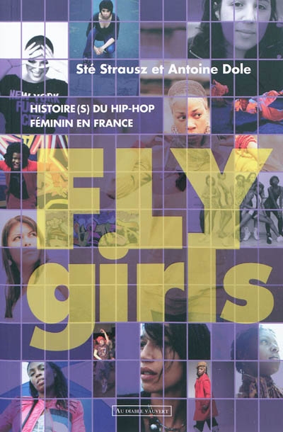 Fly girls histoire(s) du hip-hop féminin en France