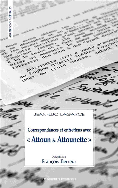 Correspondances et entretiens avec "Attoun & Attounette"