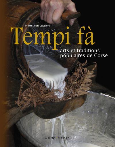 Tempi fà : arts et traditions populaires de Corse
