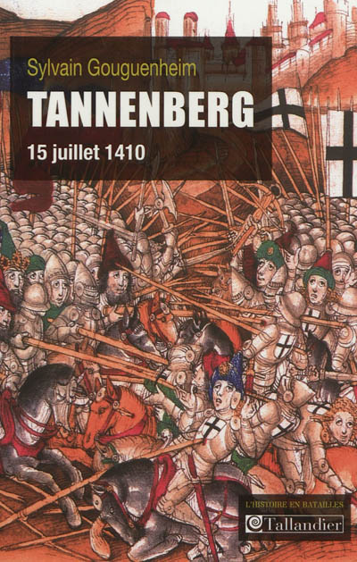 La bataille de Tannenberg : 15 juillet 1410