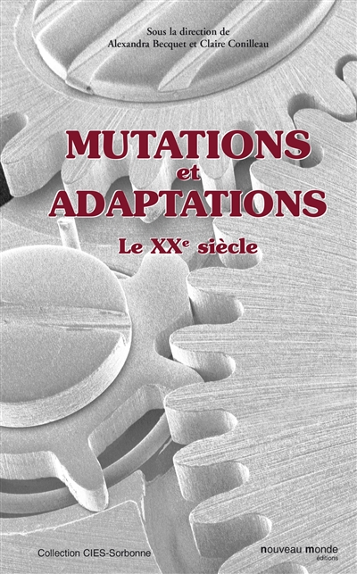 Mutations et adaptations : le XXe siècle