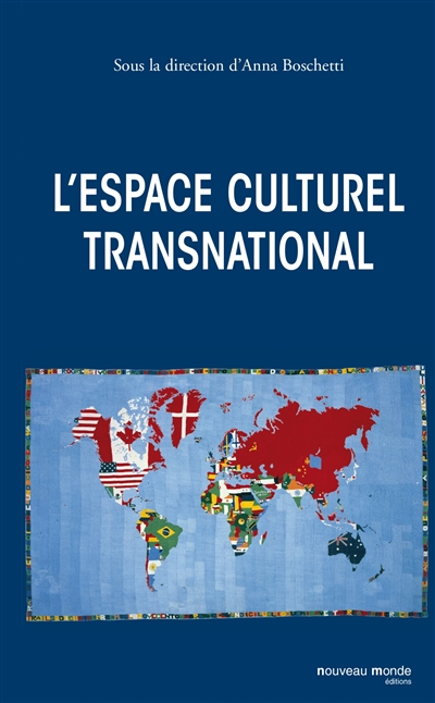 L'espace culturel transnational ;